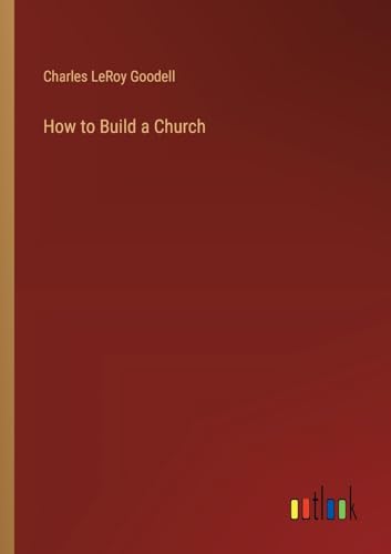 How to Build a Church