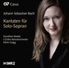 Bach: Kantaten für Solo-Sopran BWV 204,199,1127