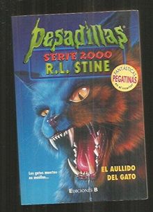 AULLIDO DEL GATO, EL (PESADILLAS 2000)