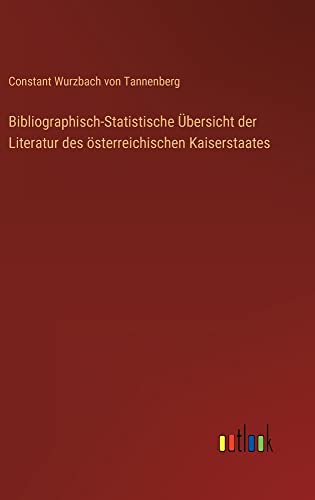 Bibliographisch-Statistische Übersicht der Literatur des österreichischen Kaiserstaates