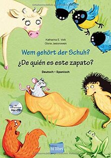 Wem gehört der Schuh?: Kinderbuch Deutsch-Spanisch mit mehrsprachiger Hör-CD