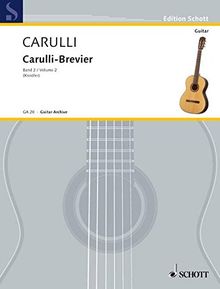 Carulli-Brevier: Ausgewählte Werke für Gitarre. Vol. 2. Gitarre. (Gitarren-Archiv)