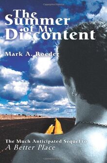 The Summer of My Discontent: A Better Place II