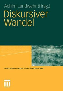 Diskursiver Wandel (Interdisziplinäre Diskursforschung)