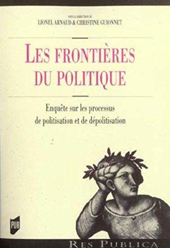 Frontieres Du Politique (res Publica)