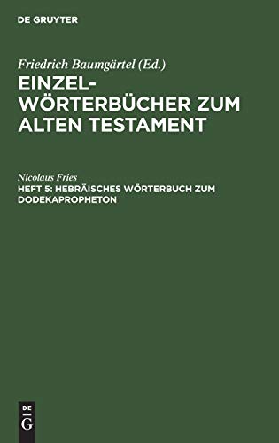 Hebräisches Wörterbuch zum Dodekapropheton (Einzelwörterbücher zum Alten Testament)