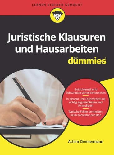 Zimmermann, Achim: Juristische Klausuren und Hausarbeiten für Dummies