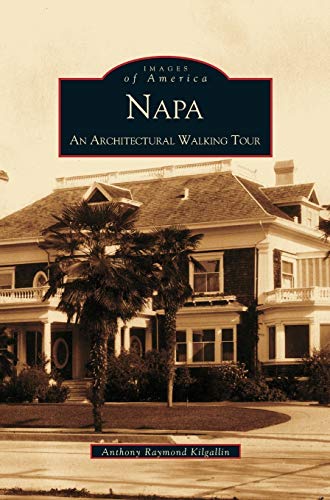 Napa: : An Architectural Walking Tour