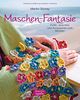 Maschen-Fantasie: Pullis, Jäckchen und Accessoires zum Stricken. Gestricktes mit Blumen