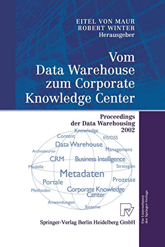 Vom Data Warehouse zum Corporate Knowledge Center: Proceedings Der Data Warehousing 2002