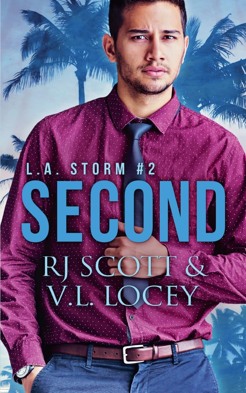 Rj Scott Second (L.A. Storm, Band 2)