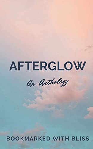 AfterGlow: An Anthology