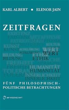 Zeitfragen: Fünf philosophisch-politische Betrachtungen