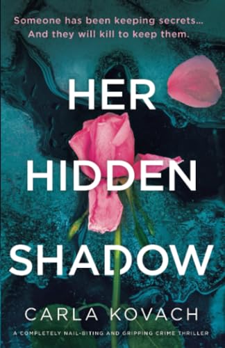 Carla Kovach Her Hidden Shadow, A Completely Nail-biting And Gripping Crime Thriller (Detective Gina Harte, Band 14)