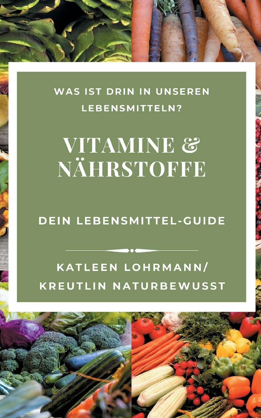 Vitamine & Nährstoffe: Dein Lebensmittel-Guide