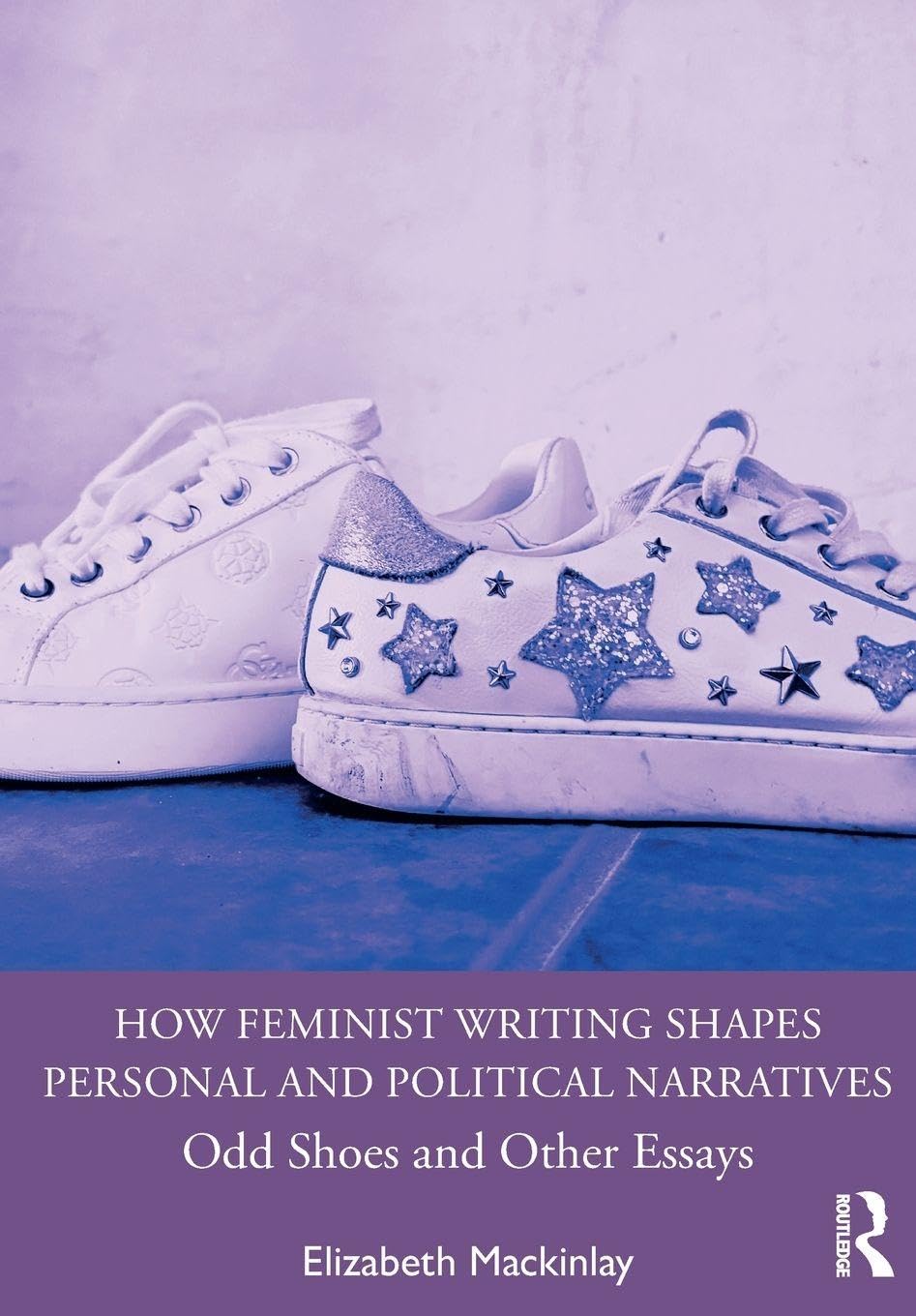 How Feminist Writing Shapes Personal and Political Narratives: Odd Shoes and Other Essays