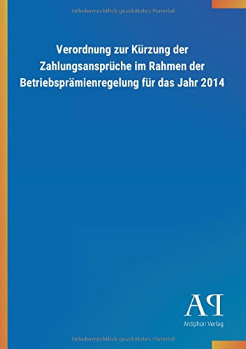 Verordnung zur Kürzung der Zahlungsansprüche im Rahmen der Betriebsprämienregelung für das Jahr 2014