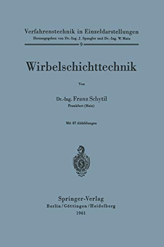 Wirbelschichttechnik (Verfahrenstechnik in Einzeldarstellungen, 9, Band 9)