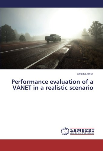 Performance evaluation of a VANET in a realistic scenario