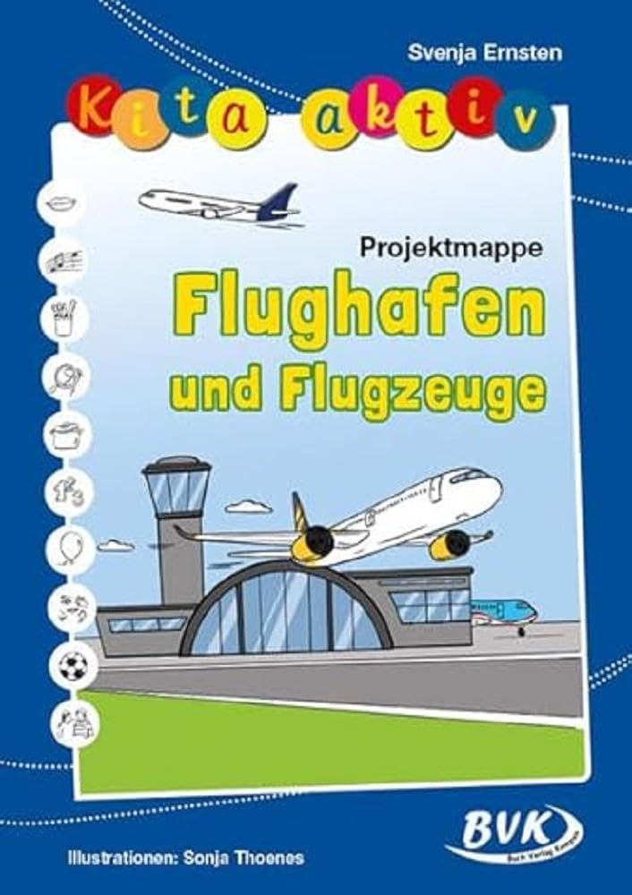 Kita aktiv Projektmappe Flughafen und Flugzeuge | Kindergarten-Angebote zum Themenbereich Reisen & Technik