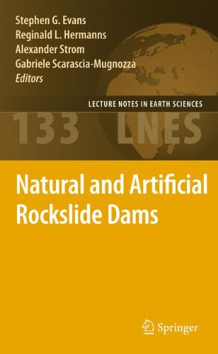 Natural and Artificial Rockslide Dams (Lecture Notes in Earth Sciences)