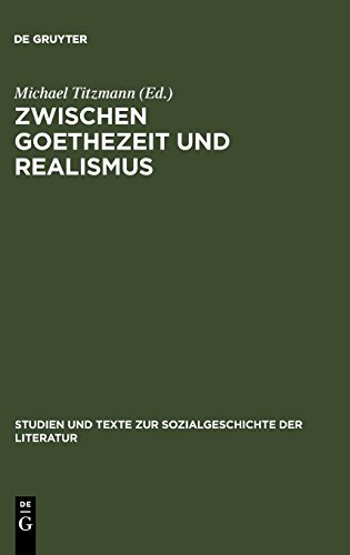 Zwischen Goethezeit und Realismus: Wandel und Spezifik in der Phase des Biedermeier (Studien und Texte zur Sozialgeschichte der Literatur, Band 92)