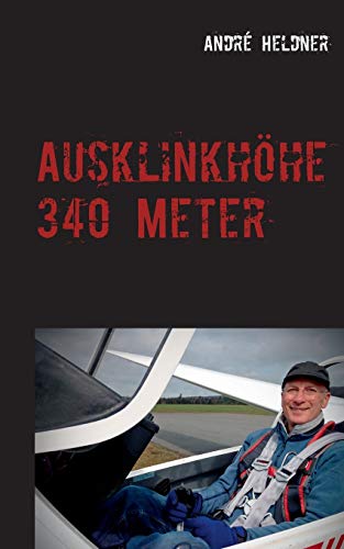 Ausklinkhöhe 340 Meter
