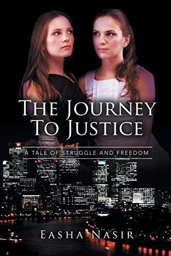 The Journey To Justice: A tale of struggle and freedom
