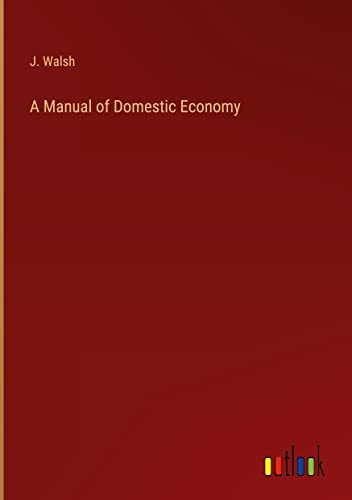 A Manual of Domestic Economy