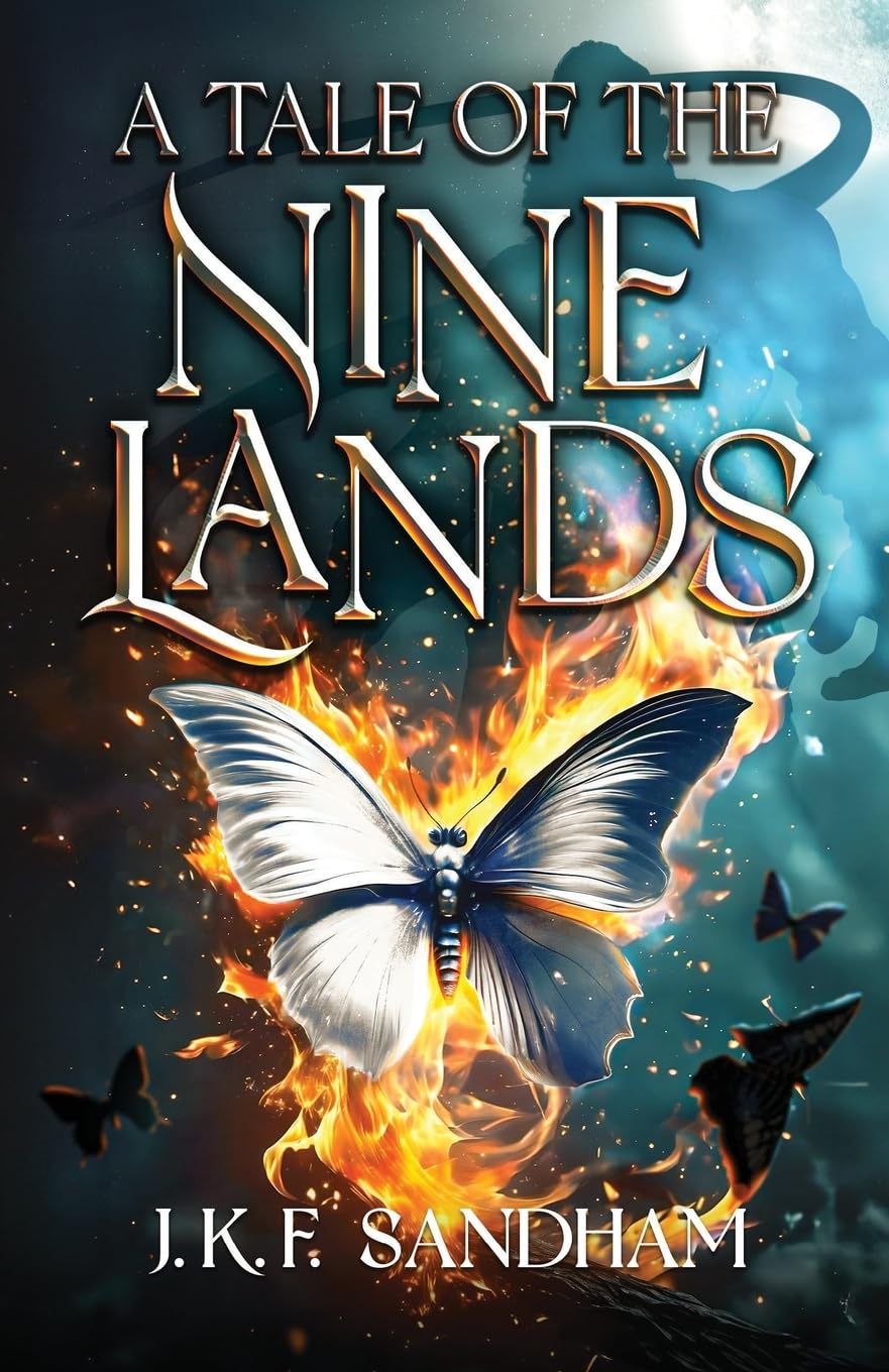 Sandham, J. K. F. A Tale Of The Nine Lands (Nine Lands Saga, Band 1)