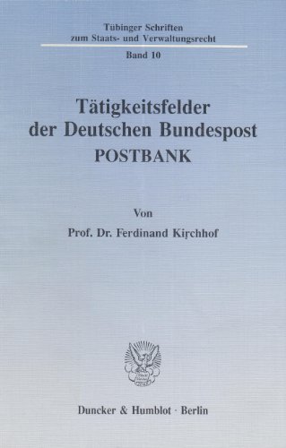 Tätigkeitsfelder der Deutschen Bundespost POSTBANK