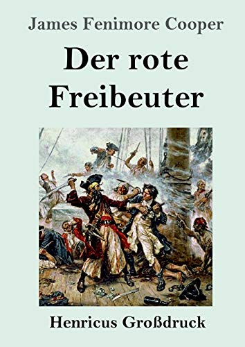 Der rote Freibeuter (Großdruck)