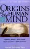 Origins of the Human Mind: Selections from Harvard University Press Audiobook