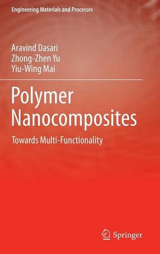 Polymer Nanocomposites: Towards Multi-Functionality (Engineering Materials and Processes)