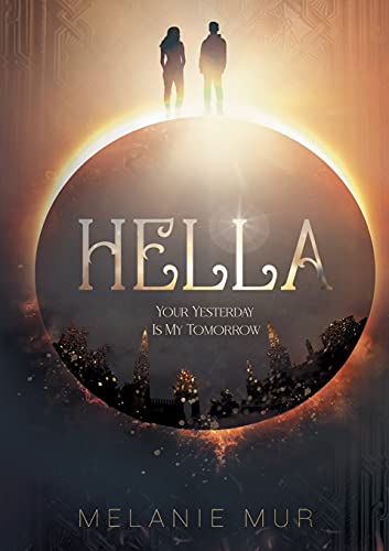 Hella - Your Yesterday Is My Tomorrow