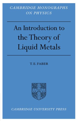 Introduction to the Theory of Liquid Metals (Cambridge Monographs on Physics)