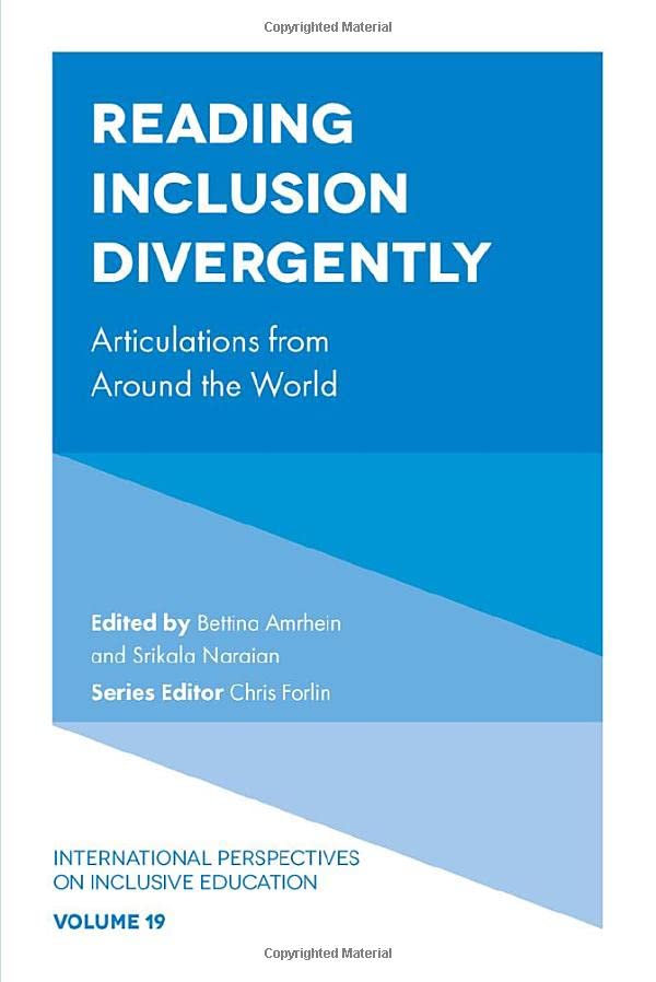 Reading Inclusion Divergently: Articulations from Around the World (International Perspectives on Inclusive Education, 19)