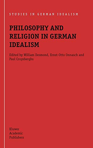 Philosophy and Religion in German Idealism (Studies in German Idealism, 3, Band 3)
