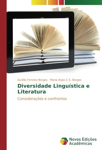 Diversidade Linguística e Literatura: Considerações e confrontos