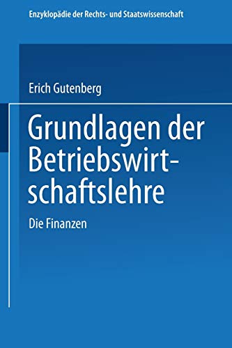 Grundlagen der Betriebswirtschaftslehre (Enzyklopädie der Rechts- und Staatswissenschaft)