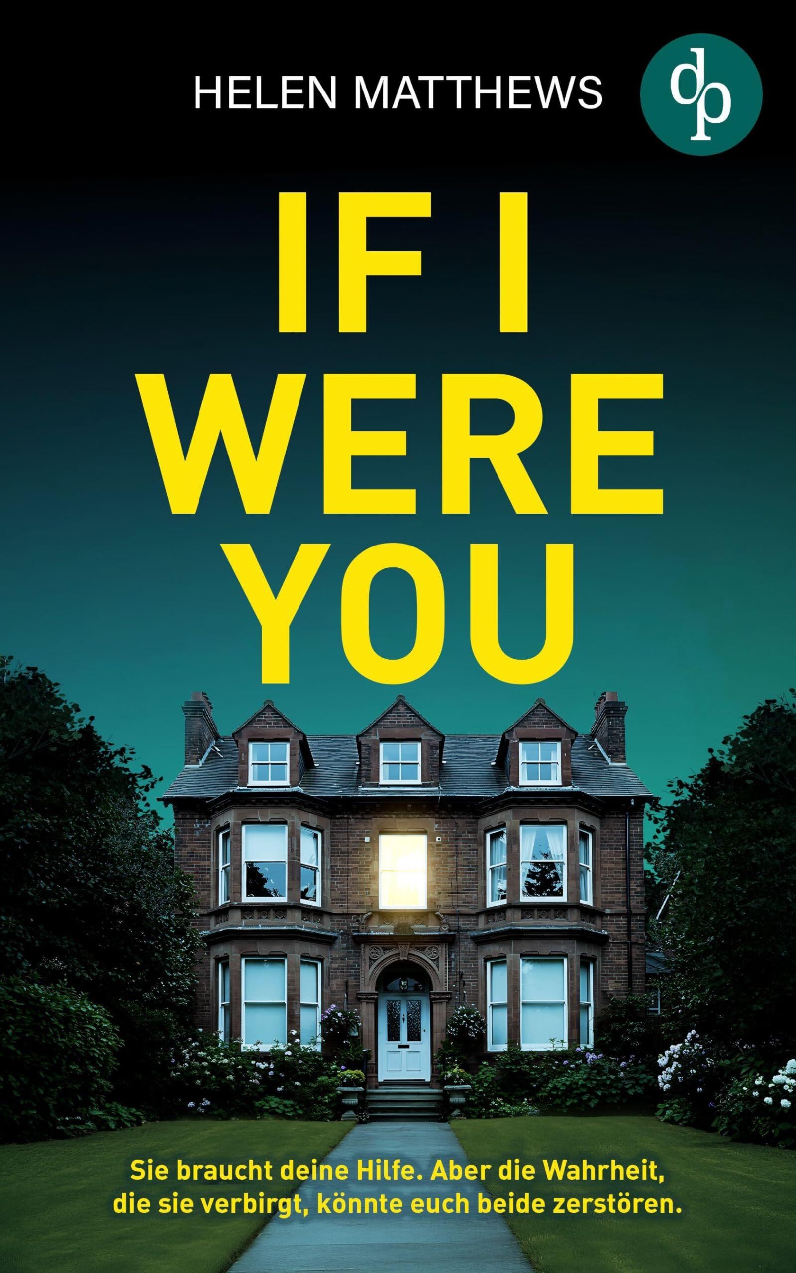 If I were you | Der packende Thriller mit psychologischer Tiefe und einem verstörenden Twist