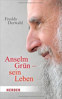 Anselm Grün: Sein Leben (HERDER spektrum)