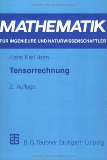 Tensorrechnung (Mathematik für Ingenieure und Naturwissenschaftler, Ökonomen und Landwirte)