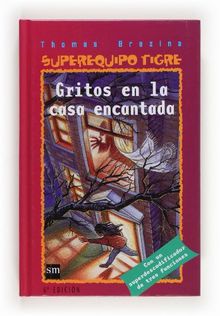 Gritos en la casa encantada (Equipo tigre, Band 3)