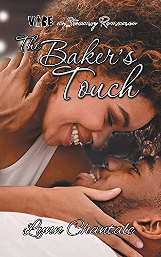 The Baker's Touch (Vibe a Steamy Romance)