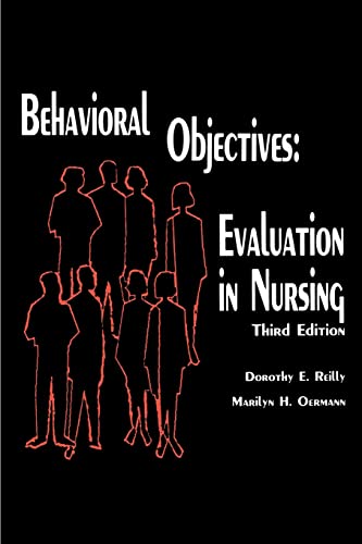 Behavioral Objectives: Evaluation in Nursing; Third Edition
