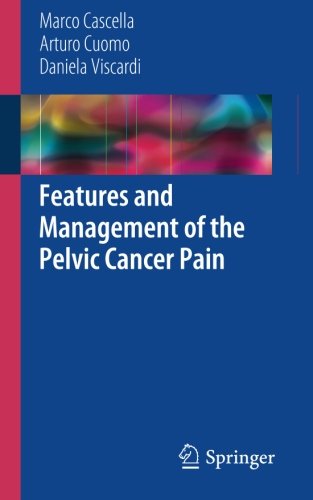 Features and Management of the Pelvic Cancer Pain