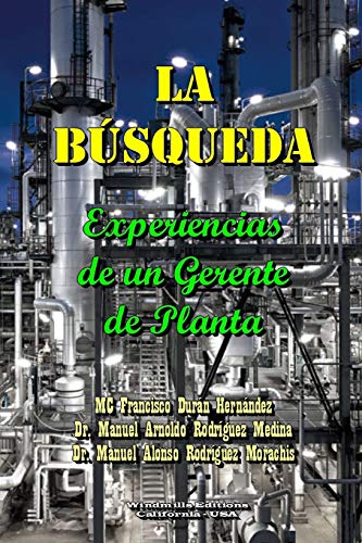 La Búsqueda: Experiencias de un Gerente de Planta (WIE, Band 458)