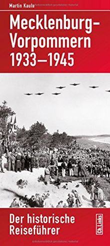 Mecklenburg-Vorpommern 1933-1945: Der historische Reiseführer von Martin Kaule | Buch | Zustand sehr gut