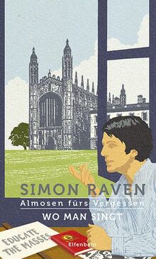 Almosen fürs Vergessen / Wo man singt: Roman